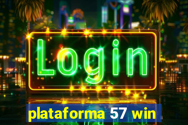 plataforma 57 win